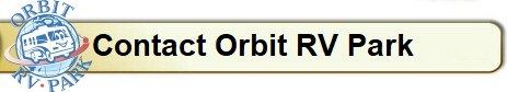 Contact Orbit RV Park