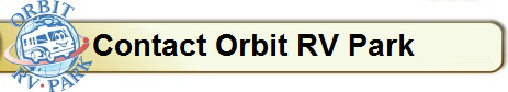 Contact Orbit RV Park